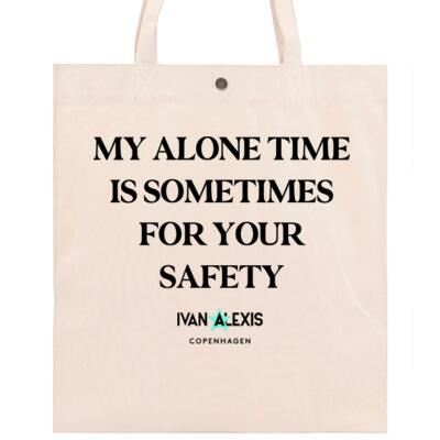MY ALONE TIME IS SOMETIMES FOR YOUR SAFETY Thumbnail