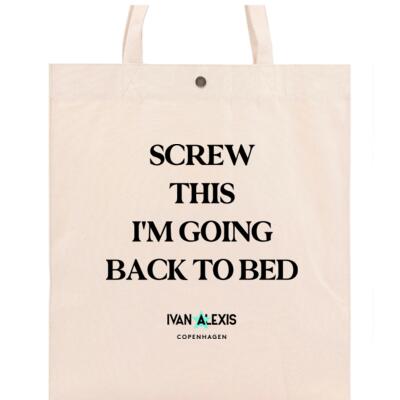 SCREW THIS I'M GOING BACK TO BED Thumbnail