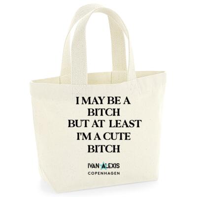 I MAY BE A BITCH BUT ATLEAST I'M A CUTE BITCH Thumbnail