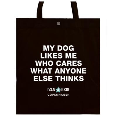 MY DOG LIKES ME WHO CARES WHAT ANYONE ELSE THINKS  Thumbnail