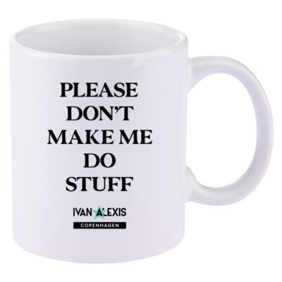 PLEASE DONT MAKE ME DO STUFF Thumbnail