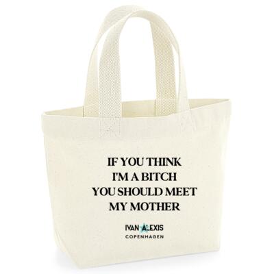 IF YOU THINK I'M A BITCH YOU SHOULD MEET Thumbnail