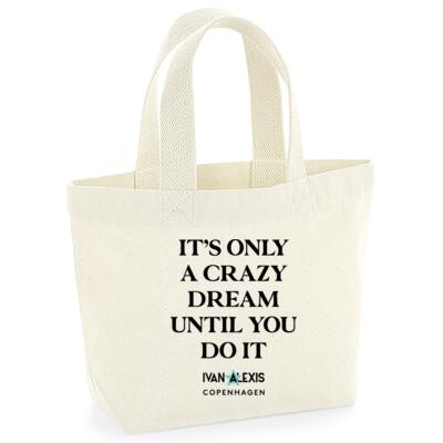 IT'S ONLY A CRAZY DREAM UNTIL YOU DO IT Thumbnail