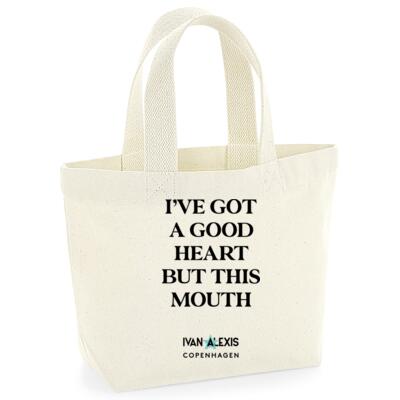 I'VE GOT A GOOD HEART BUT THIS MOUTH Thumbnail