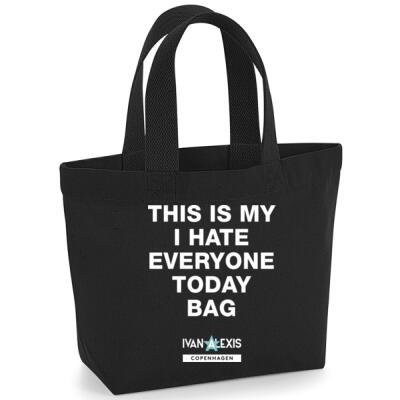 THIS IS MY I HATE EVERYONE TODAY BAG Thumbnail