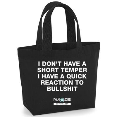 i don't have a short temper i have a quick reaction to bullshit Thumbnail