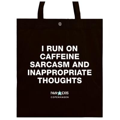 I RUN ON CAFFEIN SARCASM AND INAPPROPRIATE Thumbnail