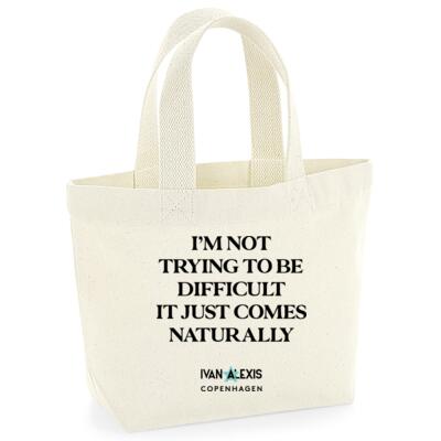 I'M NOT TRYING TO BE DIFFICULT IT JUST COMES Thumbnail