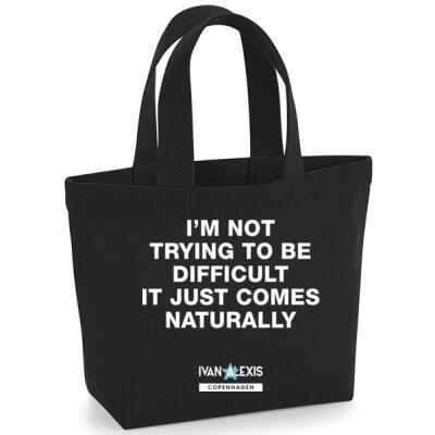 I'M NOT TRYING TO BE DIFFICULT IT JUST COMES Thumbnail