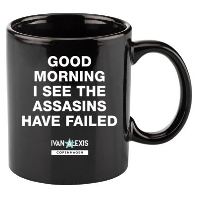 GOOD MORNING I SEE THE ASSASSINS HAVE FAILED  Thumbnail