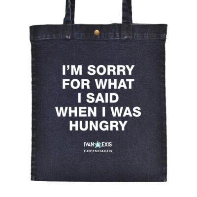 I'M SORRY FOR WHAT I SAID WHEN I WAS HUNGRY Thumbnail