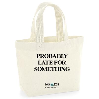 PROBABLY LATE FOR SOMETHING Thumbnail