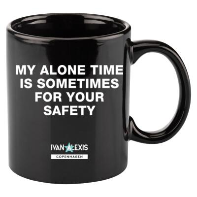 MY ALONE TIME IS SOMETIMES FOR YOUR SAFETY Thumbnail